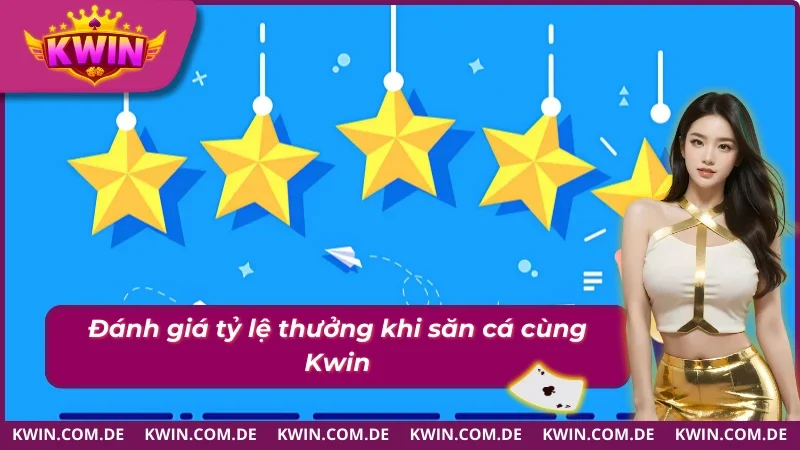 Săn thưởng Bắn cá tiểu tiên hấp dẫn cùng Kwin