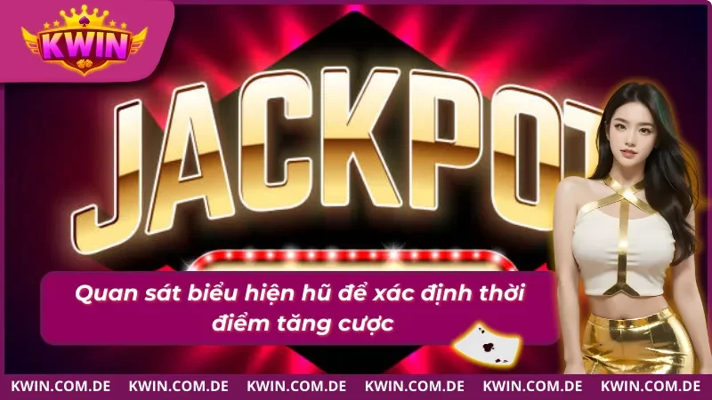 Cách chơi nổ hũ hiệu quả nhờ tăng cược đúng lúc