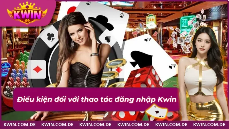 Cập nhật điều kiện để đăng nhập KWIN thành công