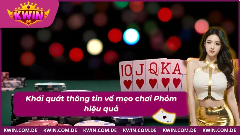 Tầm quan trọng của mẹo chơi phỏm hiệu quả